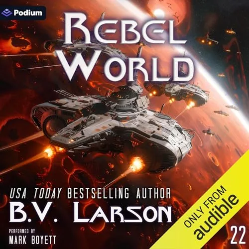 Rebel World By B.V. Larson